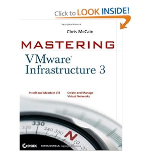Mastering VMware Infrastructure 3 by Chris McCain