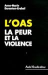 L'OAS - La peur et la violence
