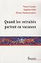 Quand les retrait�s partent en vacances