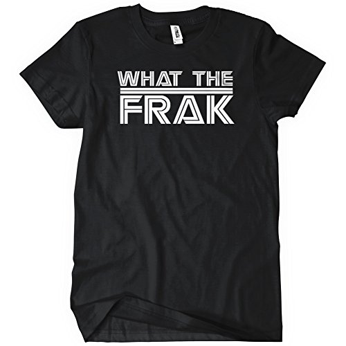 What The Frak T-Shirt Funny New Battlestar TEE Caprica Galactica Humor Tee shirt