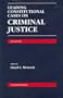 Leading Constitutional Cases on Criminal Justice (University Casebook)