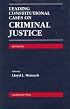 Leading Constitutional Cases on Criminal Justice