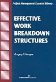 Effective Work Breakdown Structures **ISBN: 9781567261356**