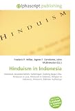 Hinduism in Indonesia: Indonesia, Javanese beliefs, Kaharingan, Gedong Bagus Oka, Hinduism in Java, Hinduism in Sulawesi, Religion in Indonesia, Hinduism, Balinese mythology