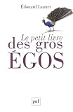 Le petit livre des gros �gos