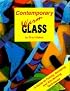 Contemporary Warm Glass: A Guide to Fusing, Slumping & Kiln-Forming Techniques
