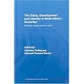 The State, Development and Identity in Multi-Ethnic Societies (Ethnicity, Equity and the Nation) (Routledge Malaysian Studies Series) (Hardcover)
