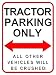 Tractor Parking Only - Mini Metal Wall Sign