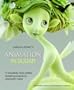 Animation in Sugar: 14 Beautifully Hand-crafted Modelling Projects for Celebration Cakes