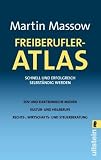 Freiberufler-Atlas: Schnell und erfolgreich selbständig werden