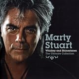 Ultimate Collection- Whiskey & Rhinestones by Marty Stuart