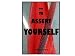 How to Assert Yourself (Self Help)