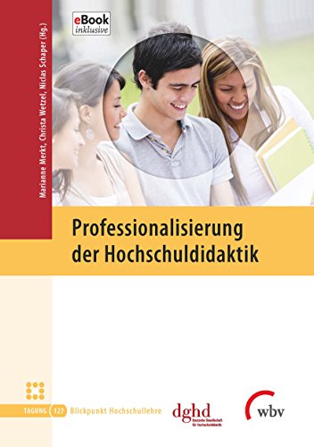 Professionalisierung der Hochschuldidaktik (Blickpunkt Hochschuldidaktik 127) (German Edition)