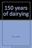 150 years of dairying