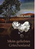 Mein geliebtes Griechenland - Makis E Warlamis