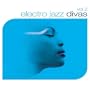 Vol. 2-Electro Jazz Divas