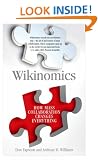 Wikinomics: How Mass Collaboration Changes Everything