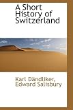 A Short History of Switzerland