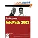 Professional InfoPath 2003
