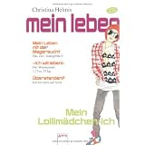 Mein Leben 02. Mein Lollim�dchen-Ich: Mein Leben mit der Magersuchtvon "Kerstin Dombrowski"
