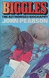 Biggles : the authorised biography