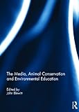 The media, animal conservation and environmental education