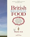 British Regional Food: In Search of the Best British Food Today