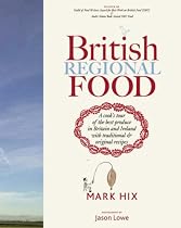 British Regional Food: In Search of the Best British Food Today