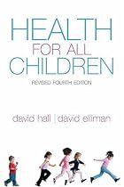 Health for all Children: Revised Fourth Edition