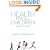 Health for all Children: Revised Fourth Edition