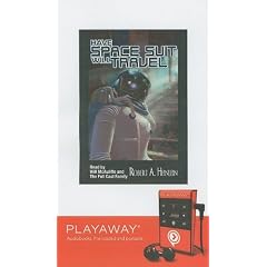 Have Space Suit, Will Travel [With Headphones]
