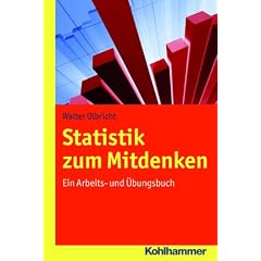Statistik zum Mitdenken; Ein Arbeits- und �bungsbuch; Grundz�ge der BWL