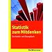 Statistik zum Mitdenken; Ein Arbeits- und �bungsbuch; Grundz�ge der BWL