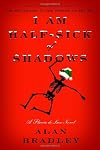 I Am Half-Sick of Shadows