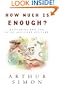 How Much Is Enough?: Hungering for God in an Affluent Culture