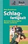 Schlagfertigkeit. Die besten Werkzeuge f�r Abwehr und Konter