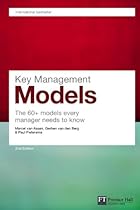 Key Management Models: The 60+ Models Every Manager Needs to Know (Financial Times Series)
