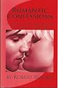 Romantic Confessions - A New Collection of Love Poetry