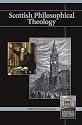 Scottish Philosophical Theology 1700-2000 (Library of Scottish Philosophy)