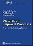 Lectures on Empirical Processes (EMS Series of Lectures in Mathematics) (EMS Series of Lectures in Mathematics)