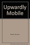 Upwardly mobile