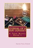 IMAGE OF Journal of a Sufi Odyssey A True Novel Book 1