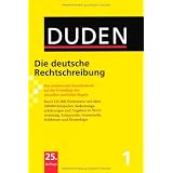 Duden 01. Die deutsche Rechtschreibung: Das umfassende Standardwerk auf der Grundlage der neuen amtlichen Regeln: Band 1von "Dudenredaktion"