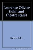 Laurence Olivier : a critical study