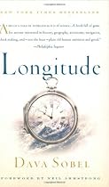 Longitude: The True Story of a Lone Genius Who Solved the Greatest Scientific Problem of His Time