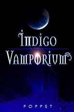 Indigo Vamporium (Volume 1)
