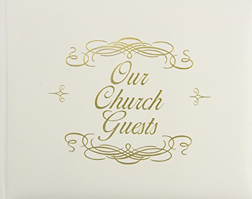 Our Church Guests: White Bonded Leather, Gilded Page Edges (Bonded Leather Guest Books)