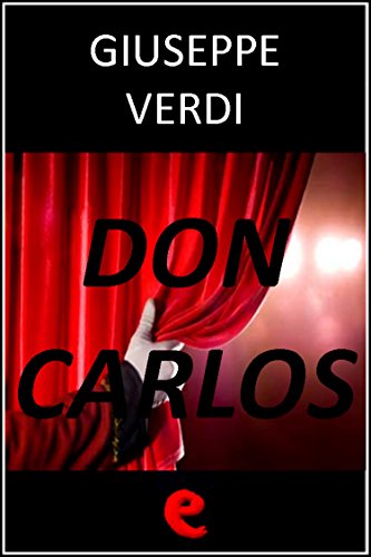Don Carlos (Opera Essential) (Italian Edition)