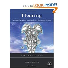 Hearing, Second Edition: Anatomy, Physiology, and Disorders of the Auditory System by Aage R. Møller