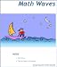 Math Waves (Math Tales) by Molly Gadanidis, George Gadanidis